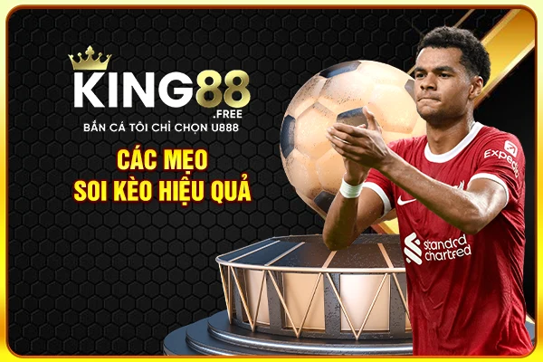 Các mẹo soi kèo hiệu quả