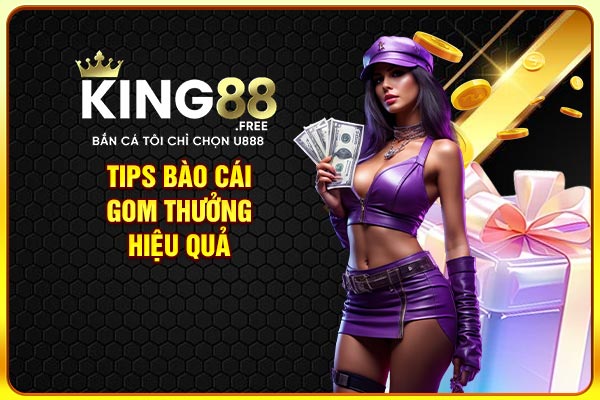 Tips bào cái gom thưởng hiệu quả